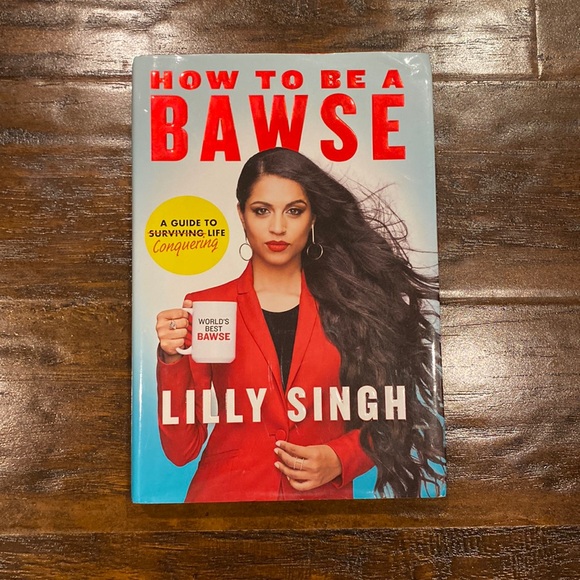 How to Be a Bawse: A Guide to Conquering Life by Lilly Singh Hardcover Book - Picture 1 of 15